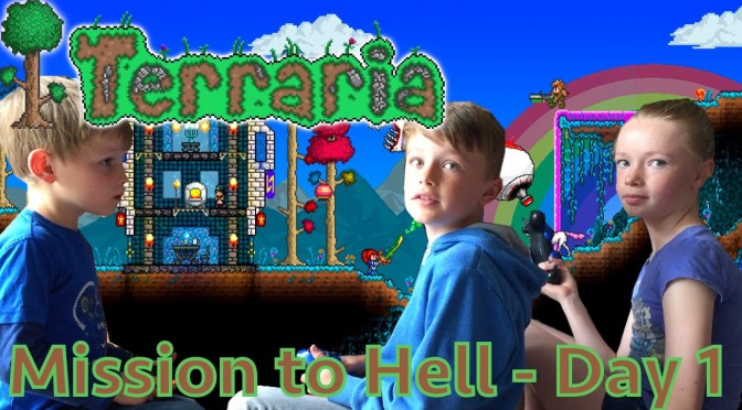 Kids Play Terraria Part 1 – Mission to Hell