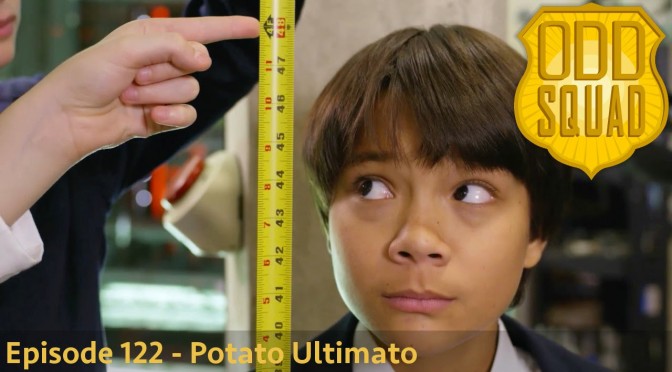 Odd Squad Episode 22 – Potato Ultimato & A Firstfull of Fruit Juice (Exclusive Clip)