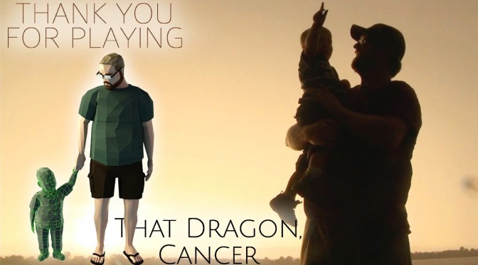 “That Dragon, Cancer” Feature Film – “Thank You For Playing” Documentary